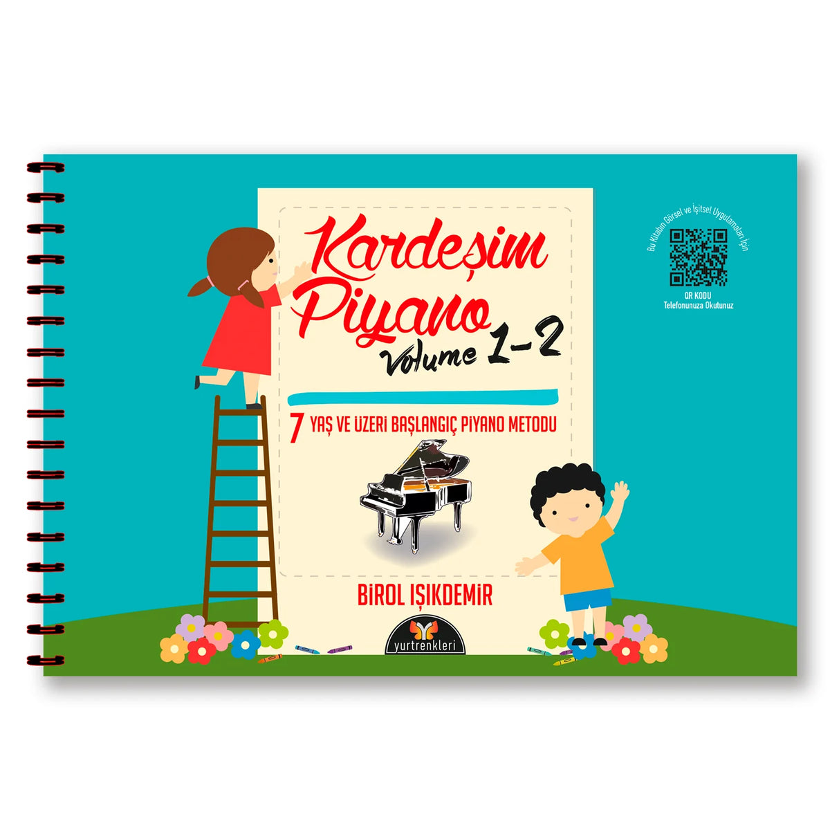 Kardeşim Piyano 7 Yaş Üzeri Başlangıç Piyano M. Volume 1-2