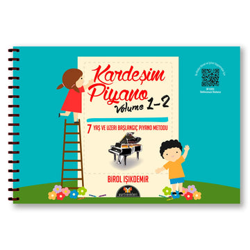 Kardeşim Piyano 7 Yaş Üzeri Başlangıç Piyano M. Volume 1-2